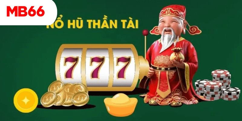 Bí kíp chinh phục tựa game Nổ Hũ Thần Tài tại Mb66